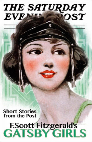Gatsby Girls Short Stories From The Post Fitzgerald Francis Scott