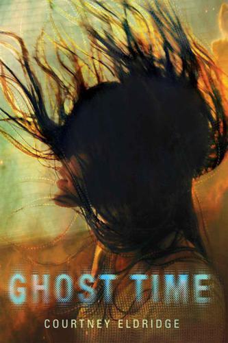 Ghost Time Eldridge Courtney