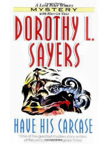 Have His Carcase Lord Peter Wimsey 07 Dorothy L Sayers