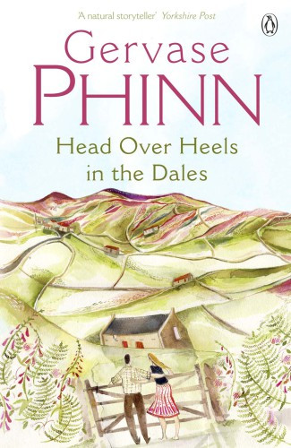 Head Over Heels In The Dales Phinn Gervase