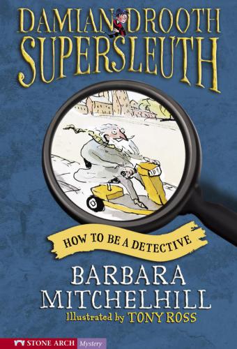 How To Be A Detective Mitchelhill Barbara