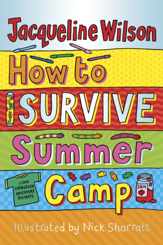 How To Survive Summer Camp Wilson Jacqueline