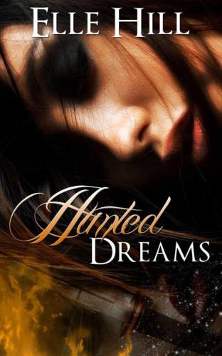 Hunted Dreams Hill Elle