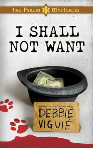 I Shall Not Want Debbie Viguie