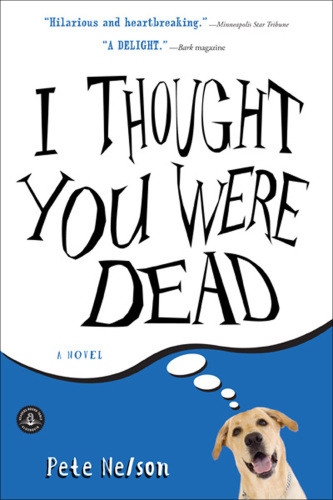 I Thought You Were Dead Nelson Pete
