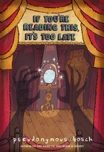 If Youre Reading This Its Too Late Pseudonymous Bosch