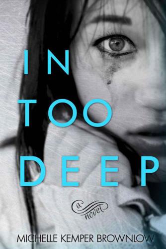 In Too Deep Brownlow Michelle Kemper