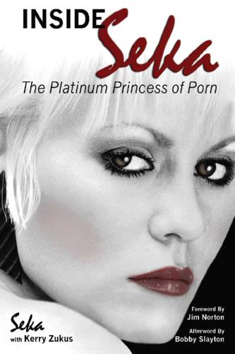 Inside Seka The Platinum Princess Of Porn Seka Kerry Zukus