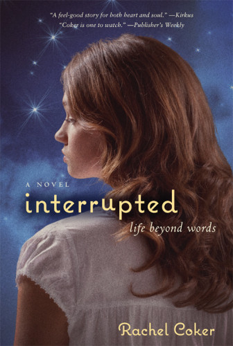 Interrupted A Life Beyond Words Coker Rachel