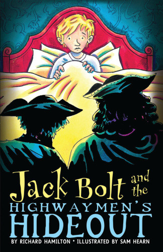 Jack Bolt And The Highwaymens Hideout Hamilton Richard