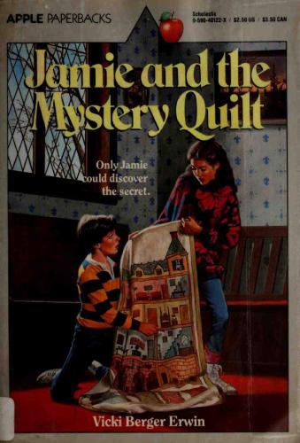 Jamie And The Mystery Quilt Erwin Vicki Berger
