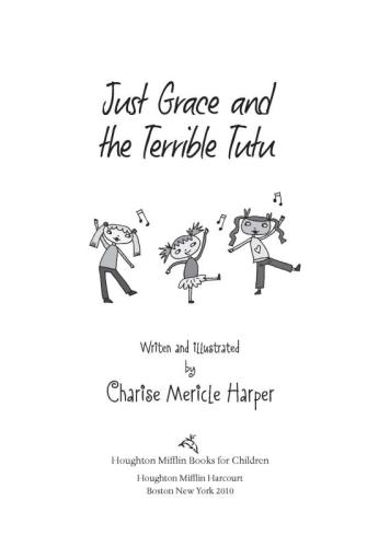 Just Grace And The Terrible Tutu Harper Charise Mericle