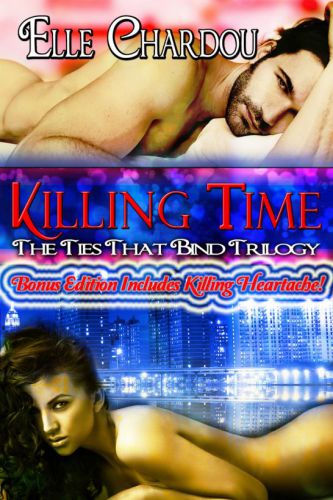 Killing Time The Bonus Collection The Ties That Bind Trilogy Elle Chardou