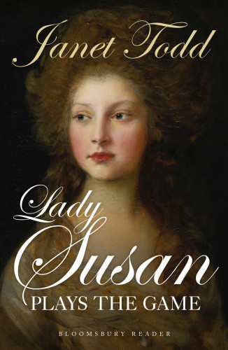 Lady Susan Plays The Game Todd Janet