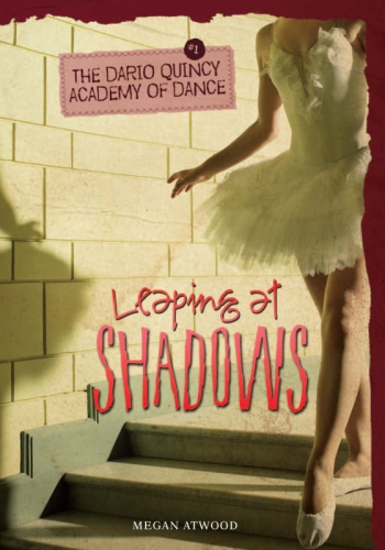 Leaping At Shadows Megan Atwood