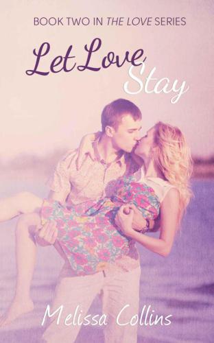 Let Love Stay Collins Melissa