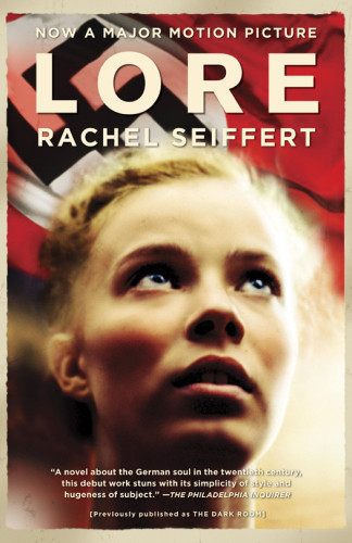 Lore Movie Tiein Edition Rachel Seiffert