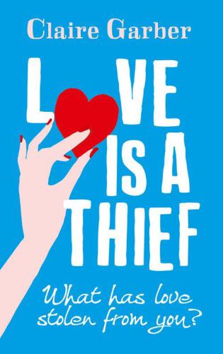 Love Is A Thief Garber Claire