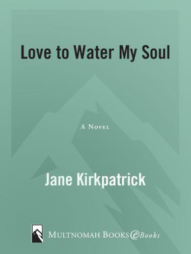 Love To Water My Soul Kirkpatrick Jane