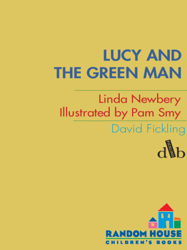 Lucy And The Green Man Newbery Linda