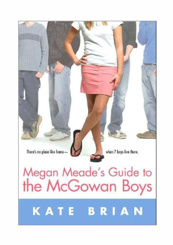 Megan Meades Guide To The Mcgowan Boys Kate Brian Brian Kate