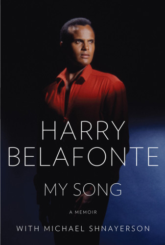 My Song A Memoir Belafonte Harry