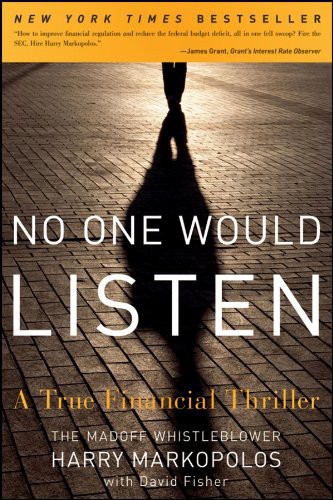 No One Would Listen A True Financial Thriller Harry Markopolos