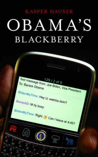 Obamas Blackberry Hauser Kasper Baedeker Rob Klein Dan Reichmuth James