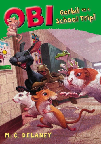 Obi Gerbil On A School Trip Delaney Michael