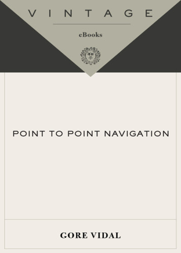 Point To Point Navigation Gore Vidal