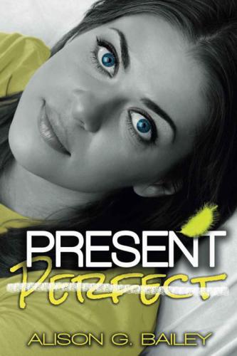 Present Perfect Bailey Alison G