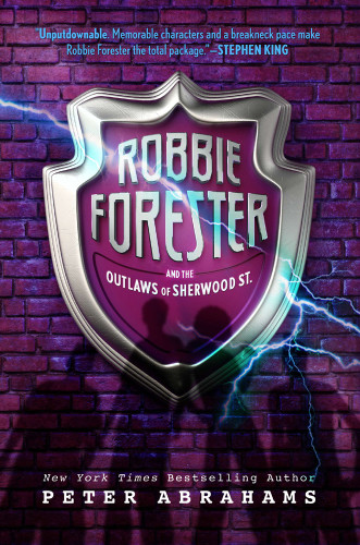 Robbie Forester And The Outlaws Of Sherwood Street Abrahams Peter