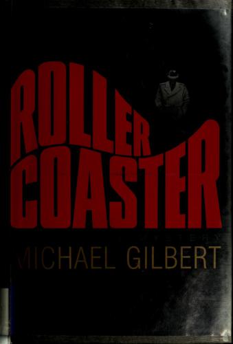 Rollercoaster Gilbert Michael