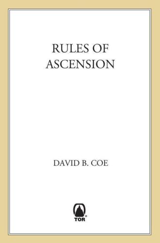 Rules Of Ascension Book One Of Winds Of The Forelands Coe David B