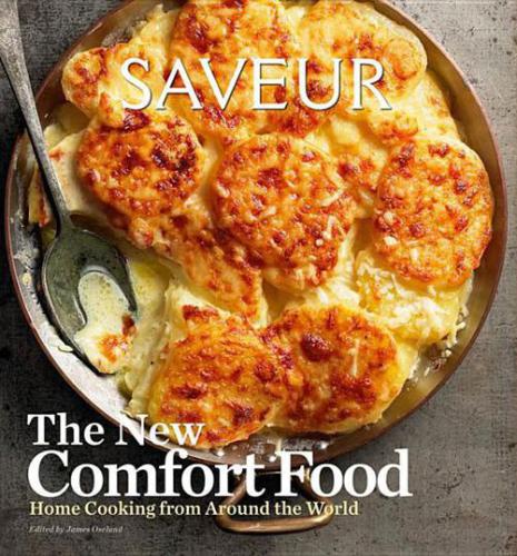 Saveur The New Comfort Food James Oseland