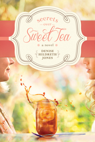 Secrets Over Sweet Tea Jones Denise Hildreth