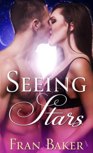 Seeing Stars A Loveswept Classic Romance Baker Fran
