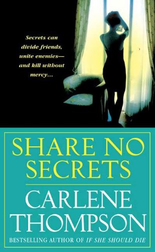 Share No Secrets Thompson Carlene