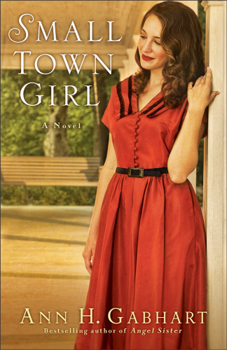 Small Town Girl Gabhart Ann H