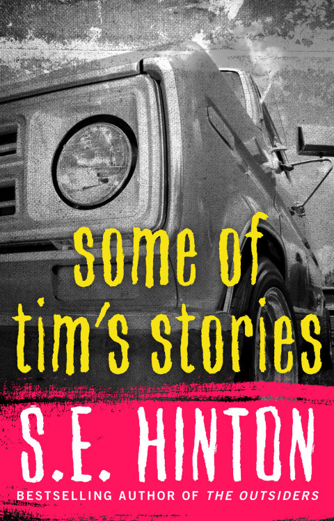Some Of Tims Stories 1st Edition Hinton Se