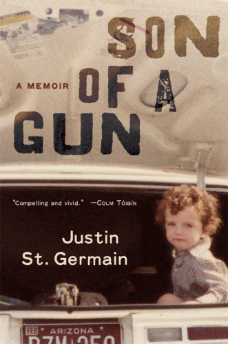 Son Of A Gun A Memoir Germain Justin St