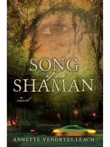Song Of The Shaman Vendryes Leach Annette