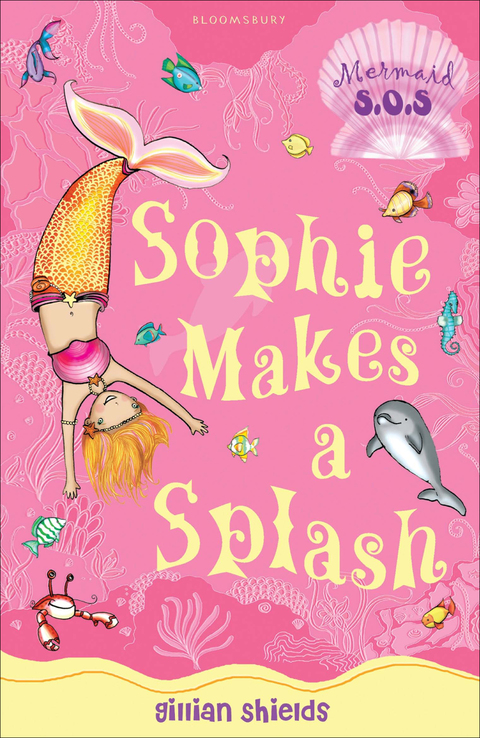 Sophie Makes A Splash Mermaid Sos 3 1st Edition Gillian Shields