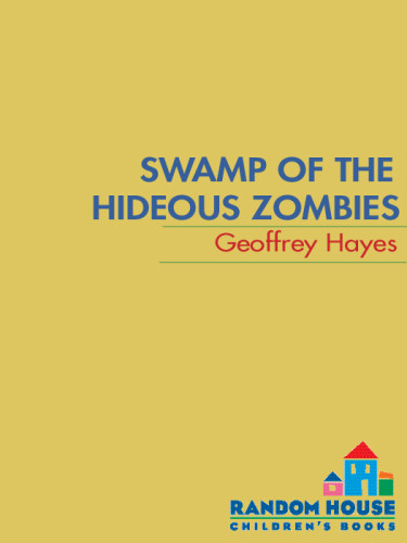 Swamp Of The Hideous Zombies Hayes Geoffrey