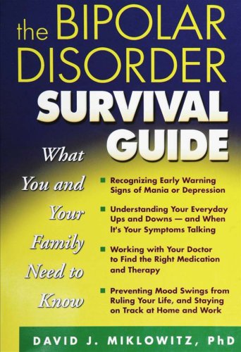 The Bipolar Disorder Survival Guide Miklowitz David J