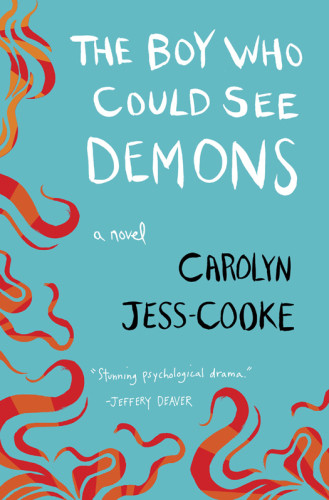 The Boy Who Could See Demons Jesscooke Carolyn