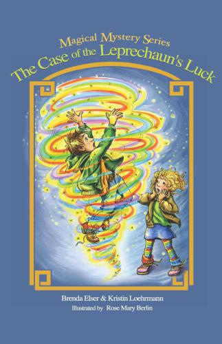 The Case Of The Leprechauns Luck Elser Brenda Loehrmann Kristin