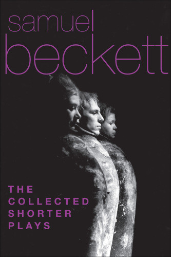 The Collected Shorter Plays Beckett Samuel