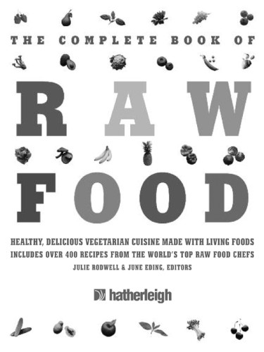 The Complete Book Of Raw Food Rodwell Julie