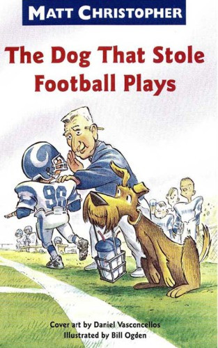 The Dog That Stole Football Plays Matt Christopher Vasconcellos Daniel Ogden Bill